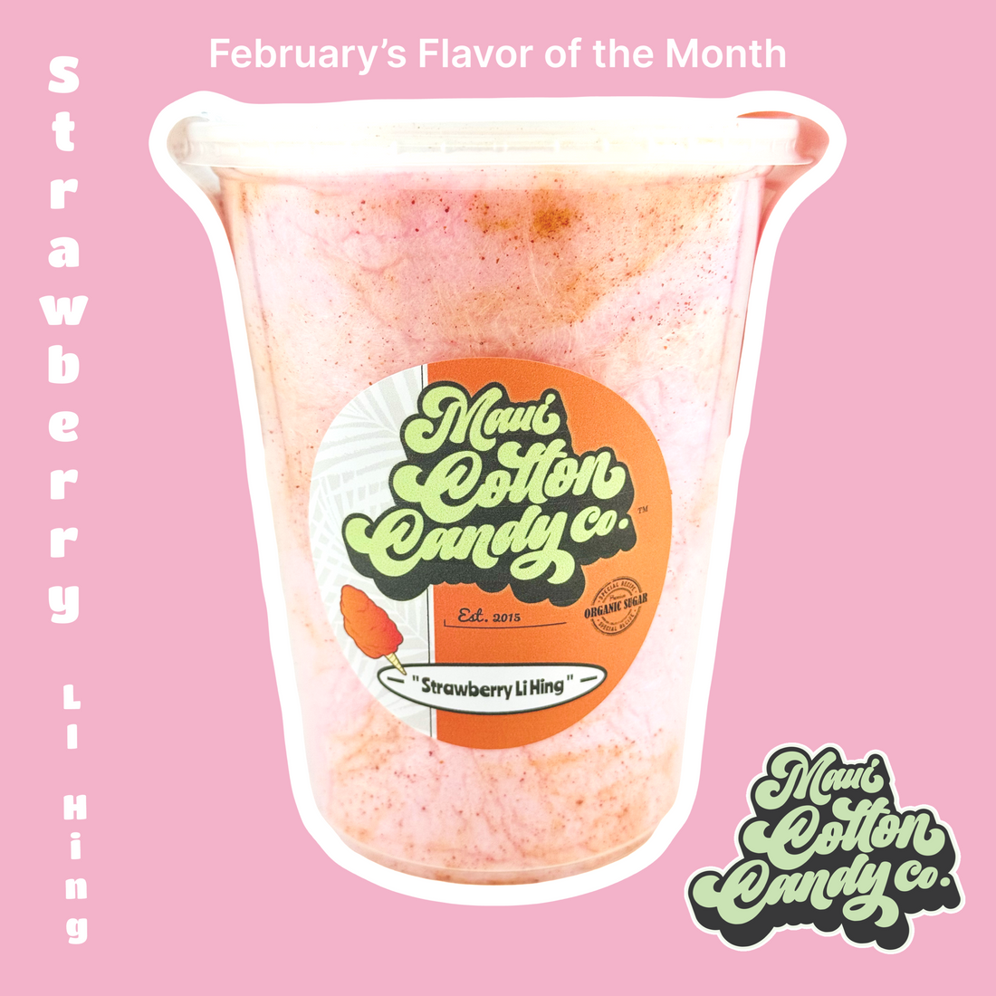 Introducing Our February Flavor of the Month: Strawberry Li Hing Cotton Candy – A Sweet & Tangy Valentine’s Delight!